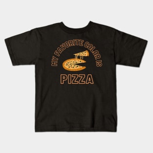 My Favorite Color is Pizza Kids T-Shirt